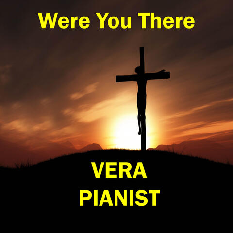 Were You There