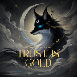 Trust is Gold