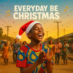 Everyday Be Christmas