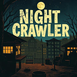 Night Crawler