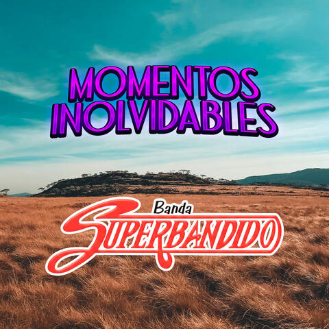 Momentos Inolvidables