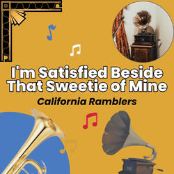 I'm Satisfied Beside That Sweetie of Mine