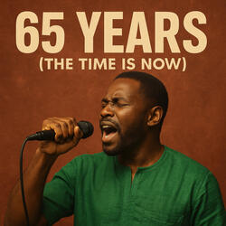 65 Years (The Time Is Now)