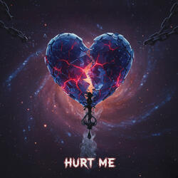 Hurt Me