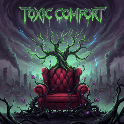 Toxic Comfort