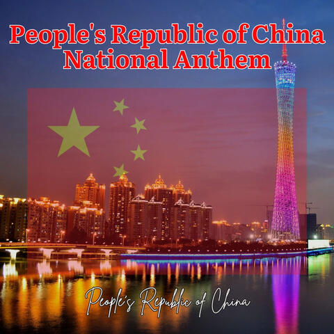 People's Republic of China National Anthem
