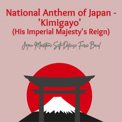 National Anthem of Japan - 'Kimigayo' (His Imperial Majesty's Reign)