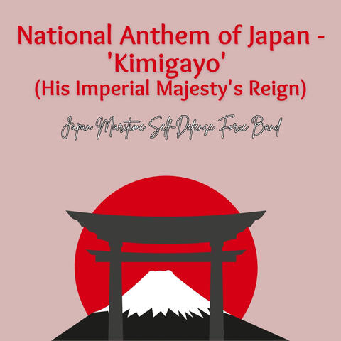 National Anthem of Japan - 'Kimigayo' (His Imperial Majesty's Reign)