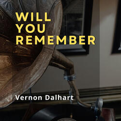 Will You Remember