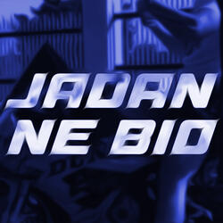 Jadan ne bio