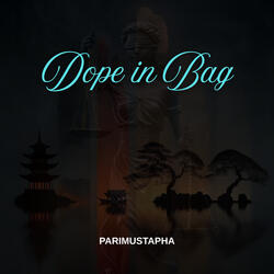 DOPE IN BAG