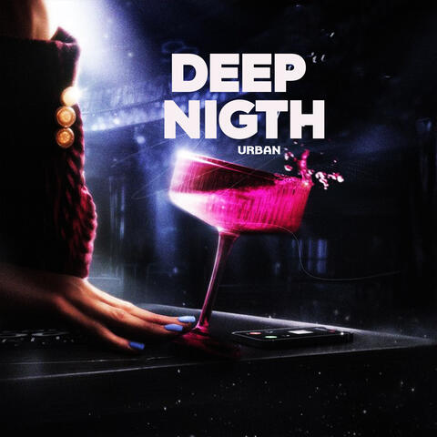 Deep Night