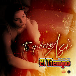 Te Quiero Asi