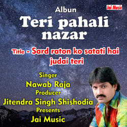 Sard raton ko satati hai judai teri