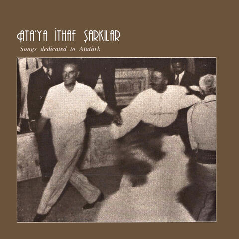 Ata'ya Ithaf Sarkilar