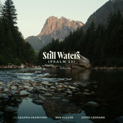 Still Waters (Psalm 23)