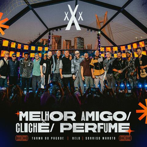Melhor Amigo / Clichê / Perfume