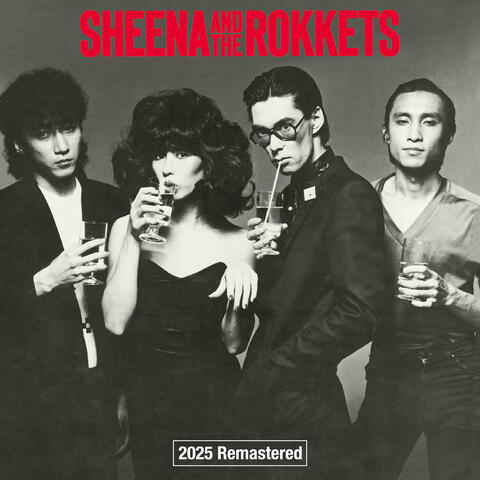 SHEENA AND THE ROKKETS (2025 Remastered)