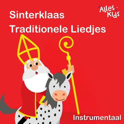 Sinterklaas Traditionele Liedjes (Instrumentaal - Karaoke)