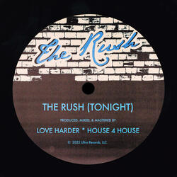 The Rush (Tonight)