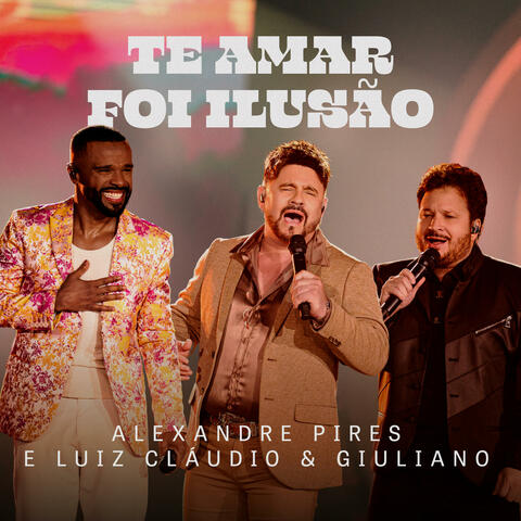 Te Amar Foi Ilusão