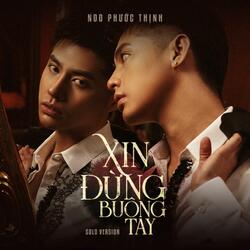 Xin Đừng Buông Tay