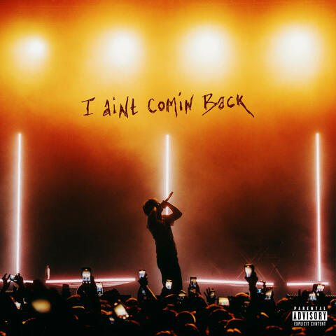 I Ain't Coming Back