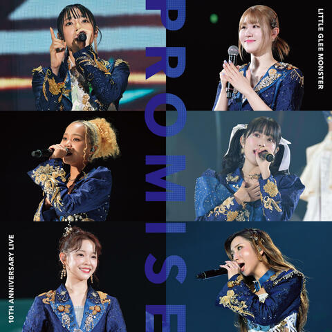 Little Glee Monster 10th Anniversary Live PROMISE