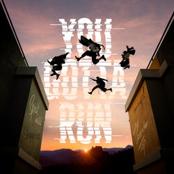 YOU GOTTA RUN -English version- (Anime Edit 90-sec version)