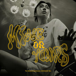 Mine or Yours (The Blessed Madonna's GODSQUAD Mix)