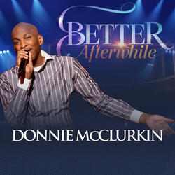 Better Afterwhile