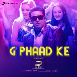 G Phaad Ke