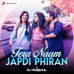 Tera Naam Japdi Phiran