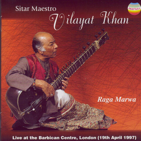 Sitar Maestro Ustad Vilayat Khan: Raga Marwa