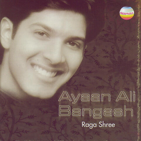 Ayaan Ali Bangash: Raga Shree