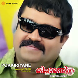 Pokkiriyane (From "Kichamani MBA")