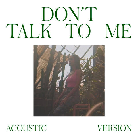 Don't Talk To Me