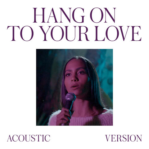 Hang On To Your Love