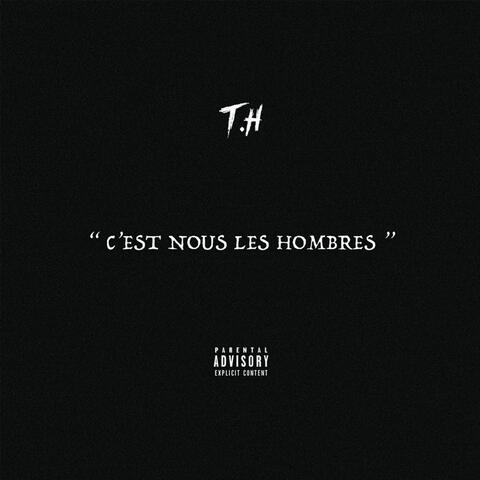 C'est nous les Hombres