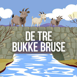 De Tre Bukke Bruse - del 1
