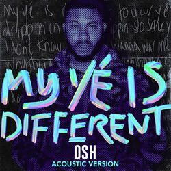 My Yé Is Different