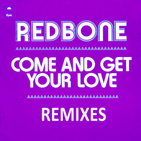 Come and Get Your Love - Remixes - EP