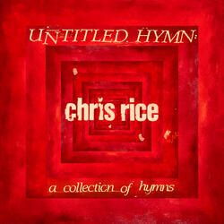 Untitled Hymn (Come To Jesus)