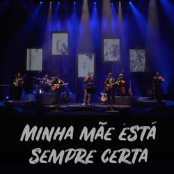 Minha Mãe Está Sempre Certa