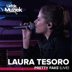 Pretty Fake (Uit Liefde Voor Muziek)