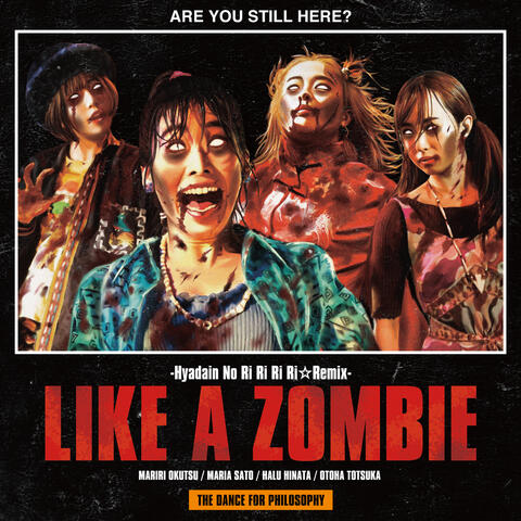 LIKE A ZOMBIE