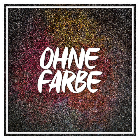 Ohne Farbe