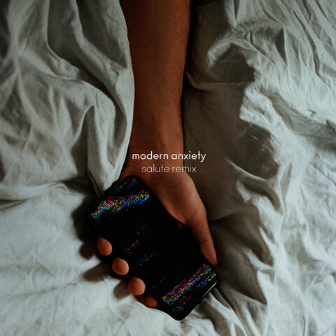 modern anxiety (salute remix)