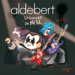 Aldebert raconte : Le concert de Metal, Pt. 12