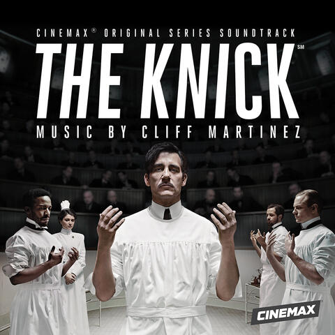 The Knick (Original Series Soundtrack)